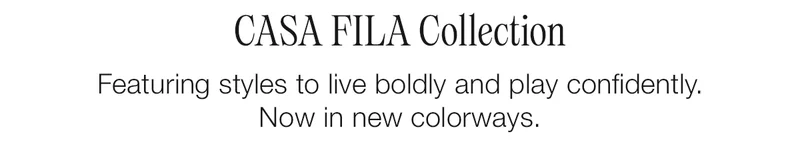 CASA FILA COLLECTION