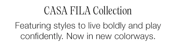 CASA FILA COLLECTION