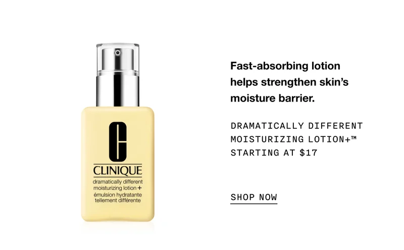 Fast-absorbing lotion helps strengthen skin’s moisture barrier. Dramatically Different Moisturizing Lotion+™ Starting at $17 SHOP NOW