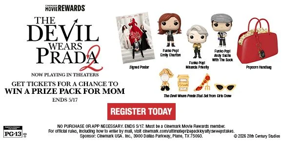THE DEVIL WEARS PRADA 2 | GET TICKETS FOR A CHANCE TO WIN A PRIZE PACK FOR MOM | ENDS 5/17 | REGISTER TODAY >