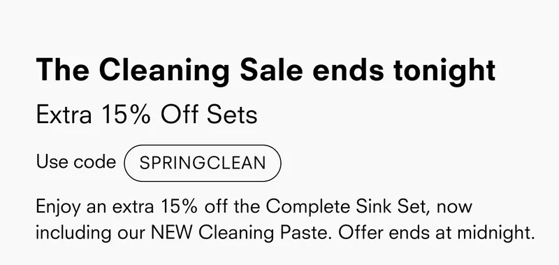 The Cleaning Sale ends tonight Extra 15% Off Sets Use code discount code