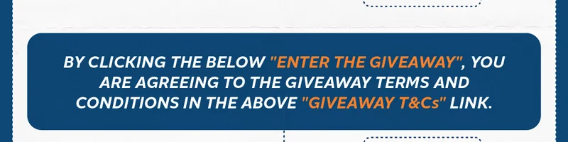 By clicking the below "Enter the Giveaway", you are agreeing to the giveaway terms and conditions in the above "Giveaway T&Cs" link.