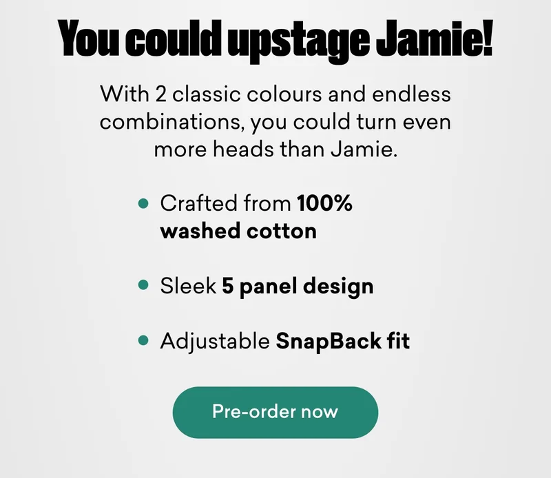 You could upstage Jamie!  With 2 classic colours and endless combinations, you could turn even more heads than Jamie.