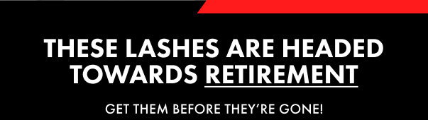Time To Say Goodbye... These Lashes Are Headed Towards Retirement