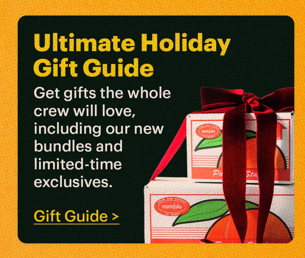 Ultimate Holiday Gift Guide  Get gifts the whole crew will love, including our new bundles and limited-time exclusives.  Gift Guide >