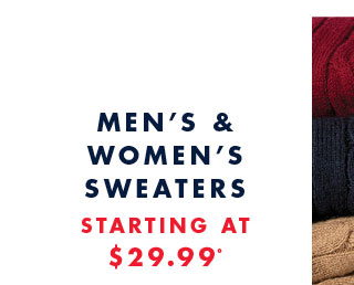 Men's & women's sweaters starting at $29.99*