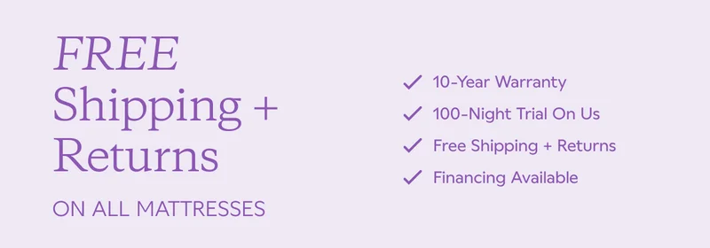 FREE SHIPPING + RETURNS ON ALL MATTRESSES