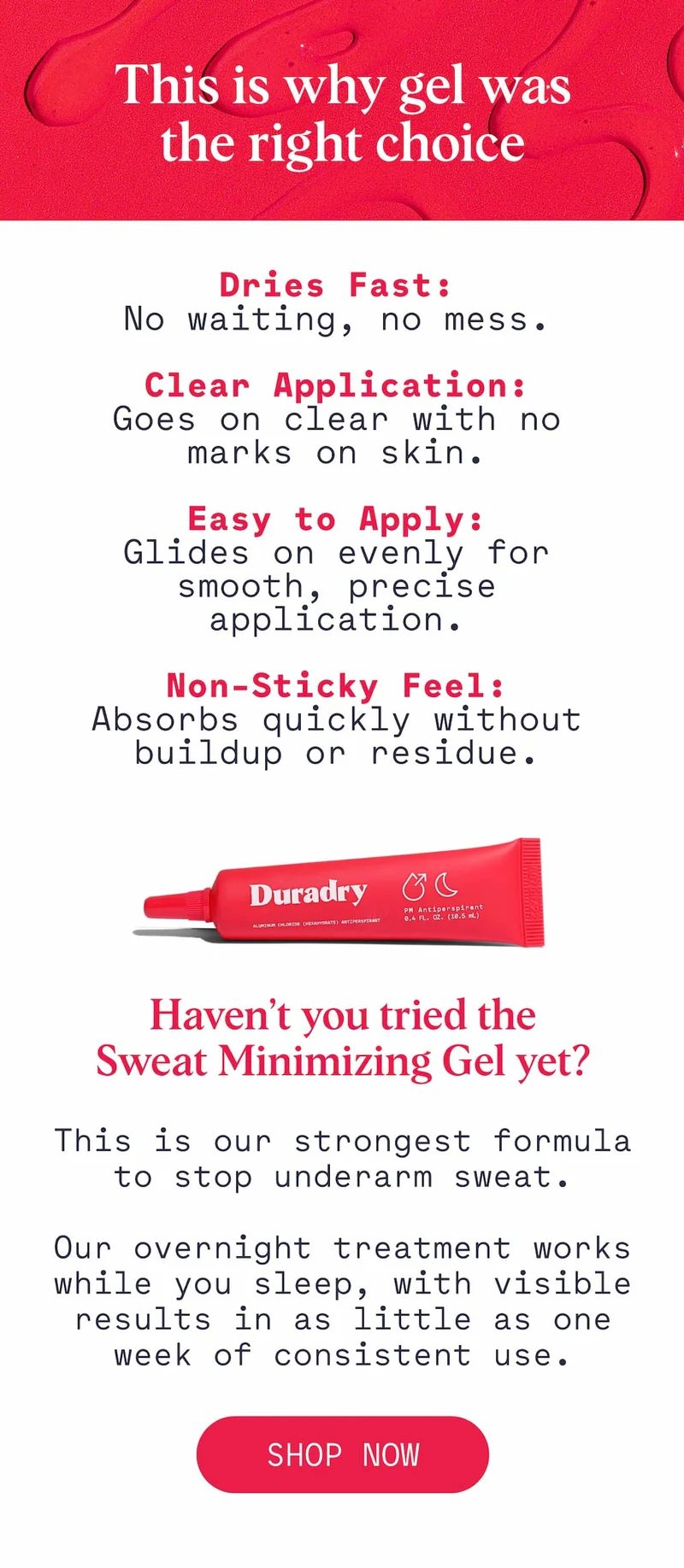 This is why gel was the right choice