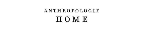 Anthropologie Home