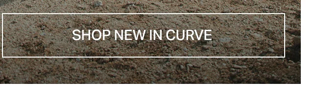 White 'SHOP NEW IN CURVE' text in a white box on a sandy brown background, promoting a fresh collection of plus-size apparel.
