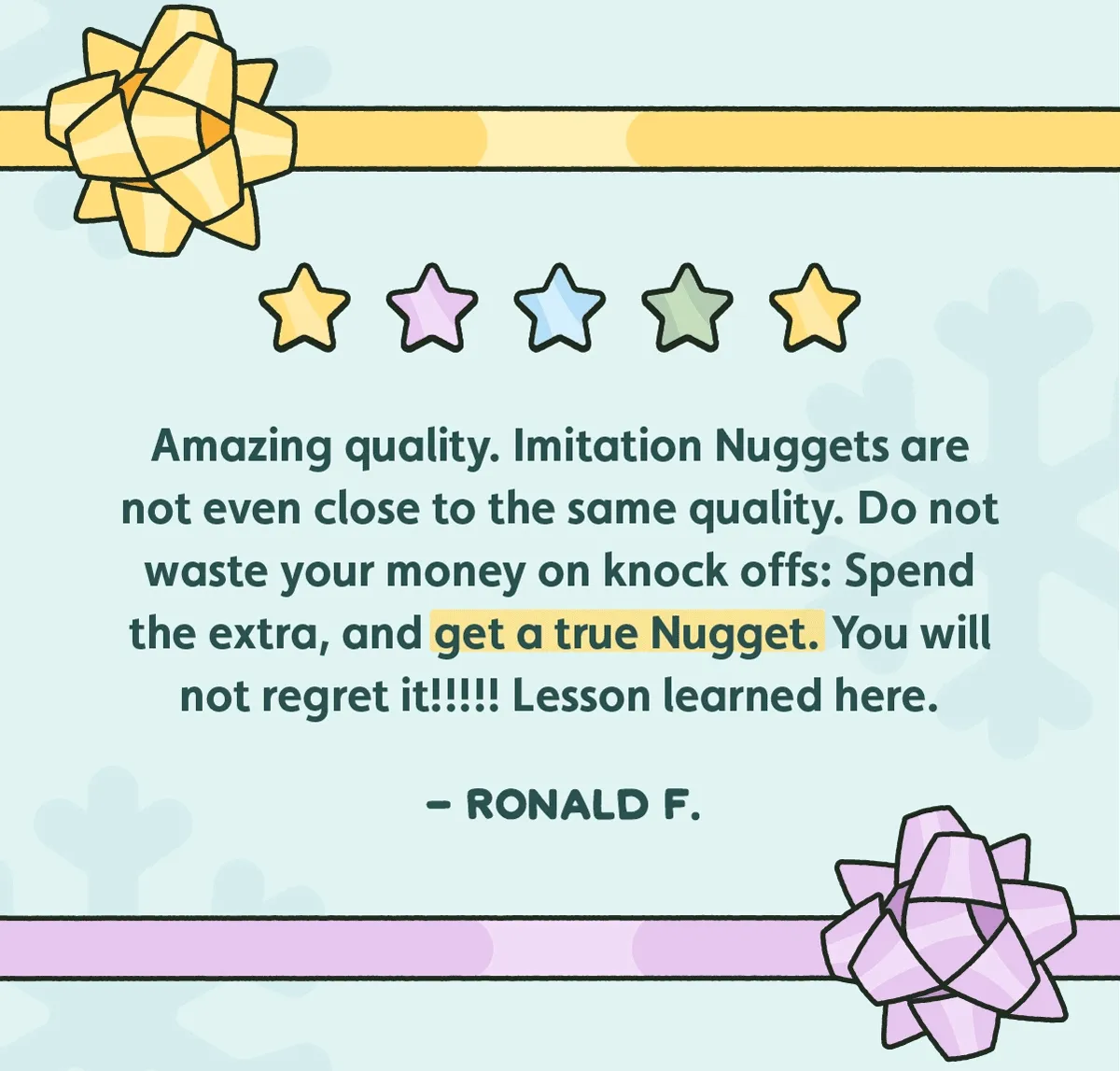Two rotating reviews from Nuggeteers reading: This is the ONLY toy/toddler item that gets constant use in my house. It’s absolutely worth it — my daughter plays on it all day. Can't say enough good things! -Kelsey C.  Amazing quality. Imitation Nuggets are not even close to the same quality. Do not waste your money on knock offs: Spend the extra, and get a true Nugget. You will not regret it!!!!! Lesson learned here. -Ronald F.