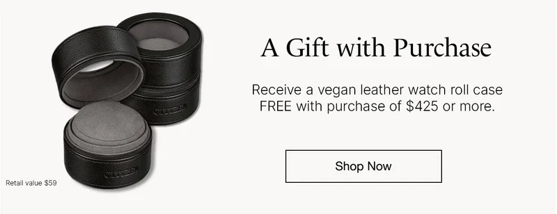 Receive a complimentary watch roll with any purchase of $375+.*