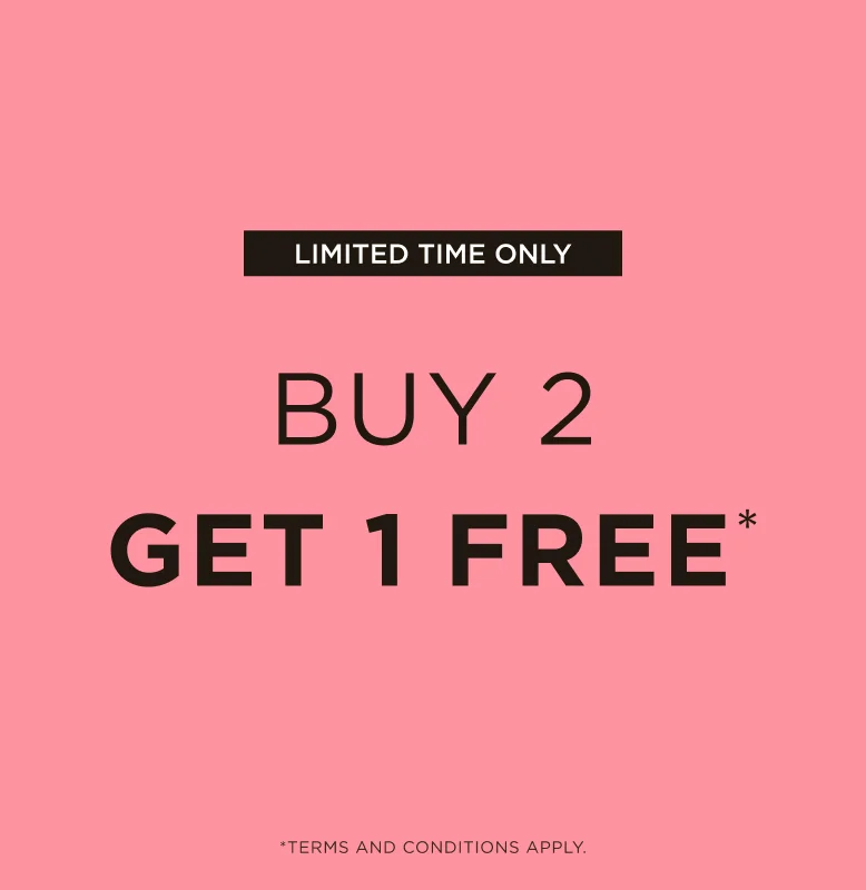 Buy 2, get 1 FREE on her faves starting now!