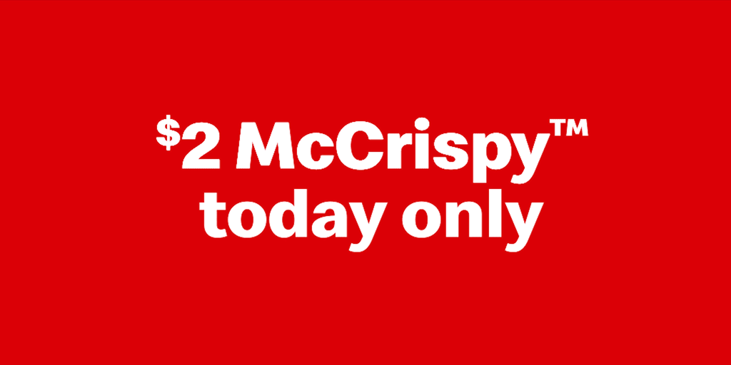 $2 McCrispy, today only.