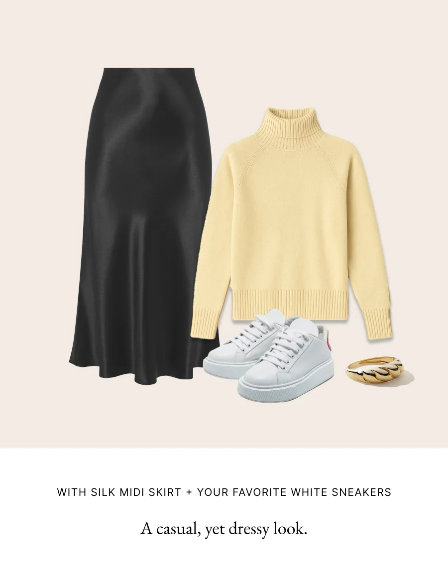 WITH SILK MIDI SKIRT + YOUR FAVORITE WHITE SNEAKERS