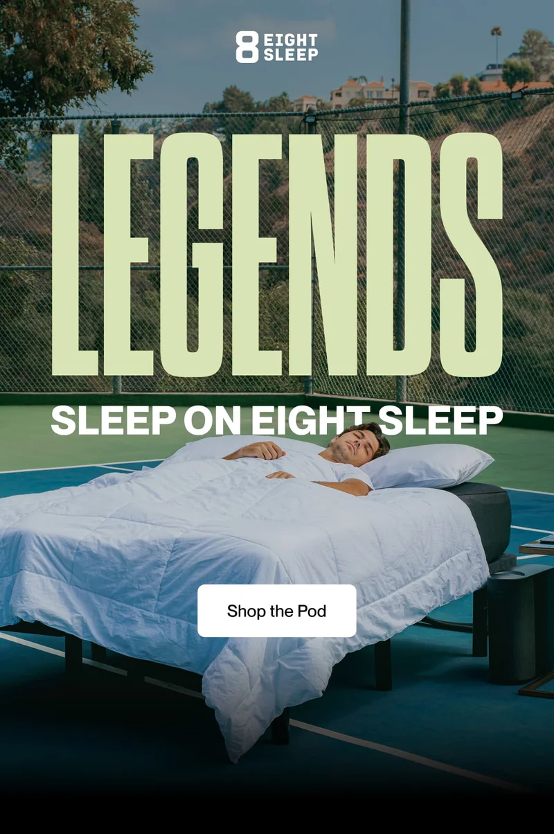 LEGENDS SLEEP ON EIGHT SLEEP