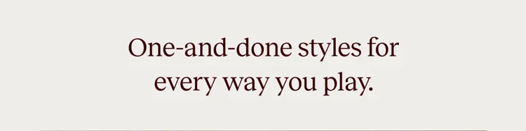 One and done styles