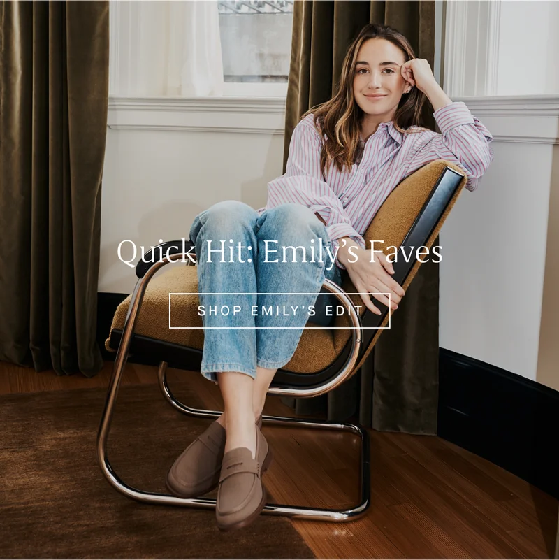 Quick Hit: Emilyβs Faves SHOP EMILYβS EDIT Quick Hit: Emilyβs Faves SHOP EMILYβS EDIT