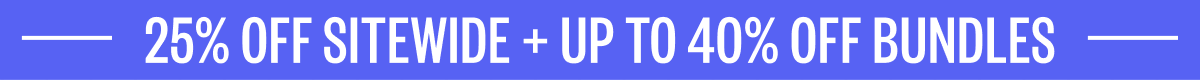 25% Off Sitewide + Up To 40% Off Bundles