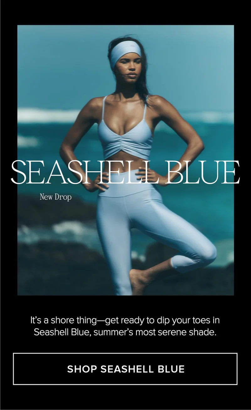 SEASHELL BLUE NEW DROP IT'S A SHORE THING-GET READY TO DIP YOUR TOES IN SEASSHELL BLUE, SUMMER'S MOST SERENE SHADE.