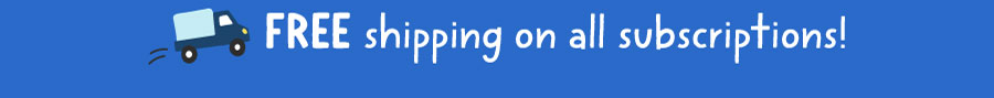 Free shipping on all subscriptions!