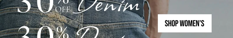 30% OFF denim | SHOP WOMEN'S | *Exclusions may apply.