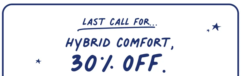 hybrid comfort 30% off