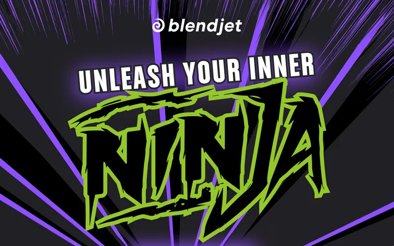 UNLEASH YOUR INNER NINJA