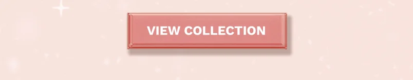 VIEW COLLECTION
