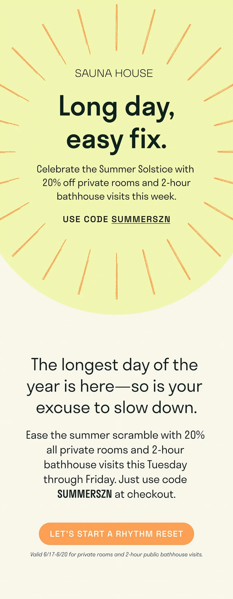 Long day, easy fix. The longest day of the year is here—so is your excuse to slow down..