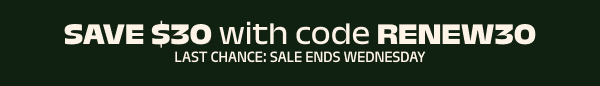 SAVE $30 with code RENEW30 Last chance: Sale ends Wednesday