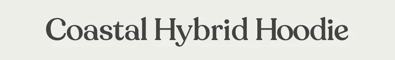 Coastal Hybrid Hoodie