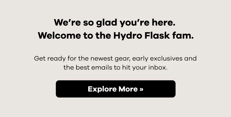 Welcome to the Hydro Flask fam