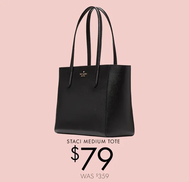 STACI MEDIUM TOTE $79 WAS $359