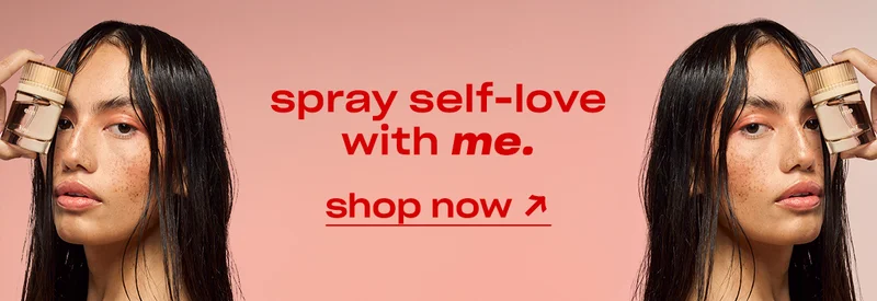 Spray self-love with Me. Shop now.