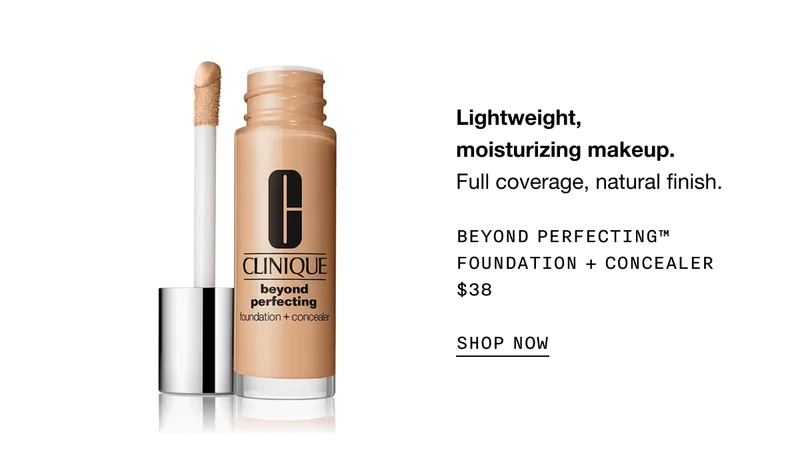 Lightweight, moisturizing makeup. Full coverage, natural finish. BEYOND PERFECTION TM FOUNDATION + CONCEALER $38 SHOP NOW