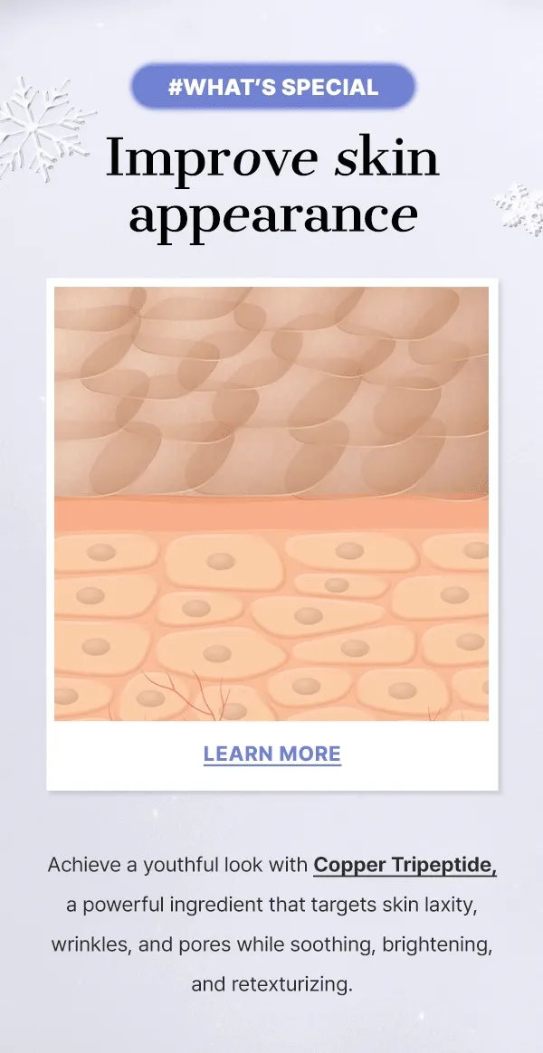 #What's special : Improve skin appearance with Copper Tripeptide