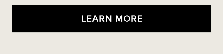 LEARN MORE