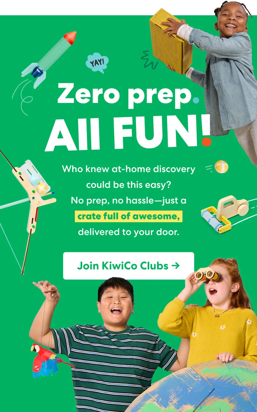 Kids enjoying hands-on STEM activities with KiwiCo crates. A young girl excitedly holds up a yellow KiwiCo box while a boy and another girl engage with science and engineering projects. Text highlights ''Zero prep. All FUN!''