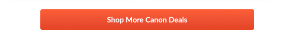 Shop More Canon Deals