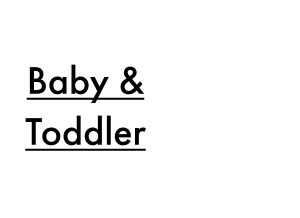 Baby & Toddler