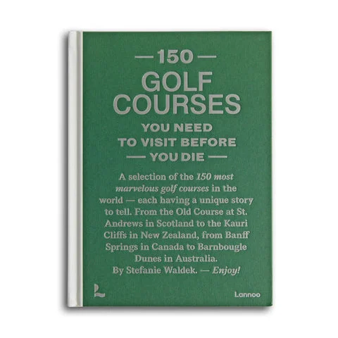 150 Golf Courses You Need to Visit Before You Die
