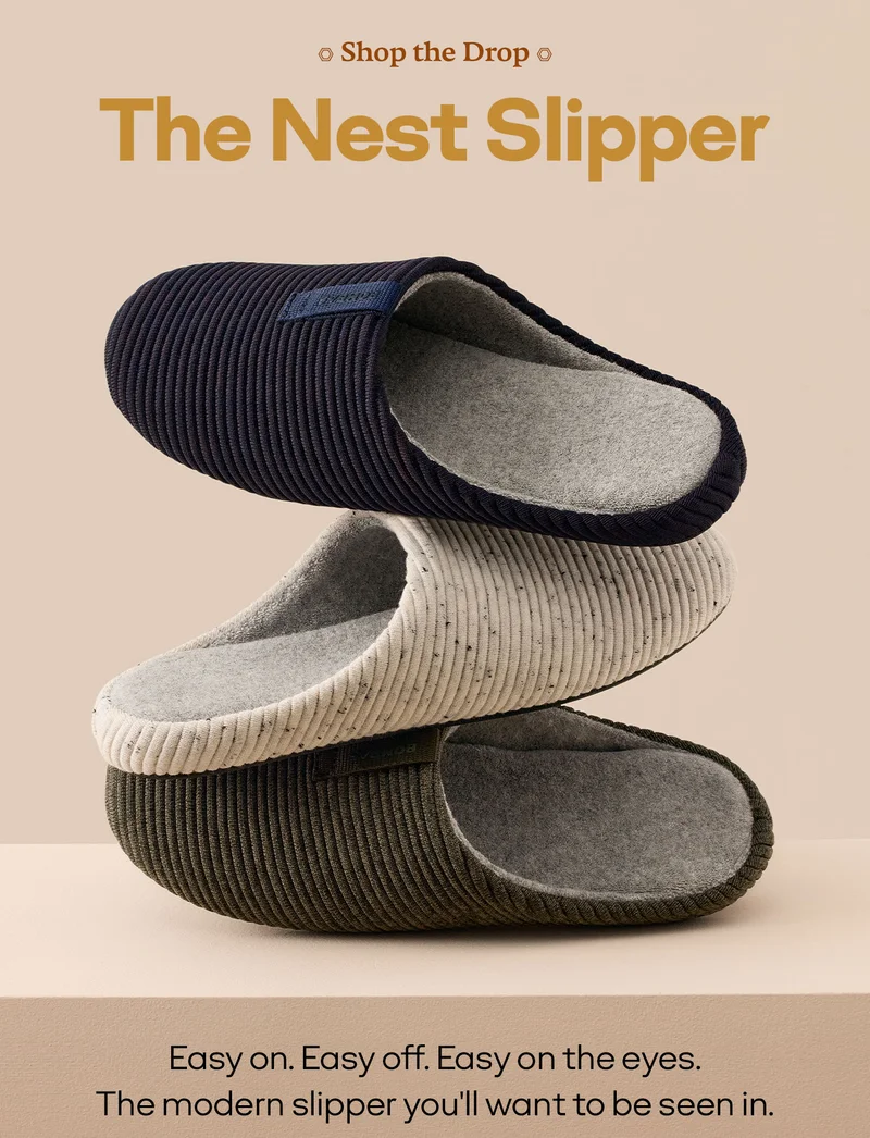 Shop the Drop | The Nest Slipper | Easy on. Easy off. Easy on the eyes. The modern slipper you'll want to be seen in.