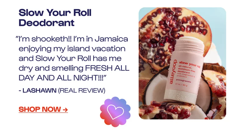 Slow Your Roll Deodorant