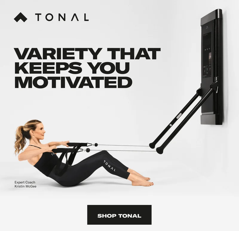 Variety that keep you motivated. Shop Tonal