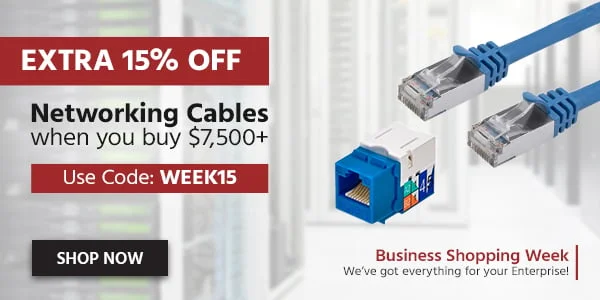 Extra 15% OFF Networking Cables When You Buy $7,500+ Use Code: WEEK15