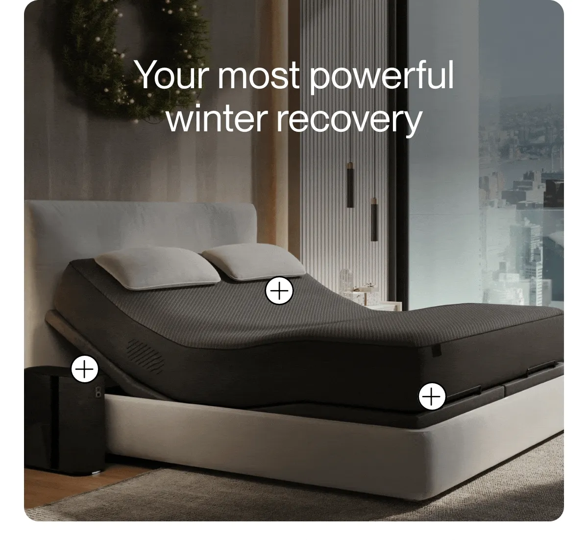 Dial in perfect winter nights The choice is yours this holiday season.