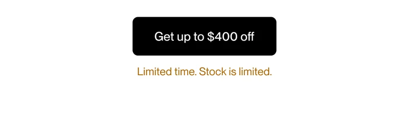 Get up to $400 off