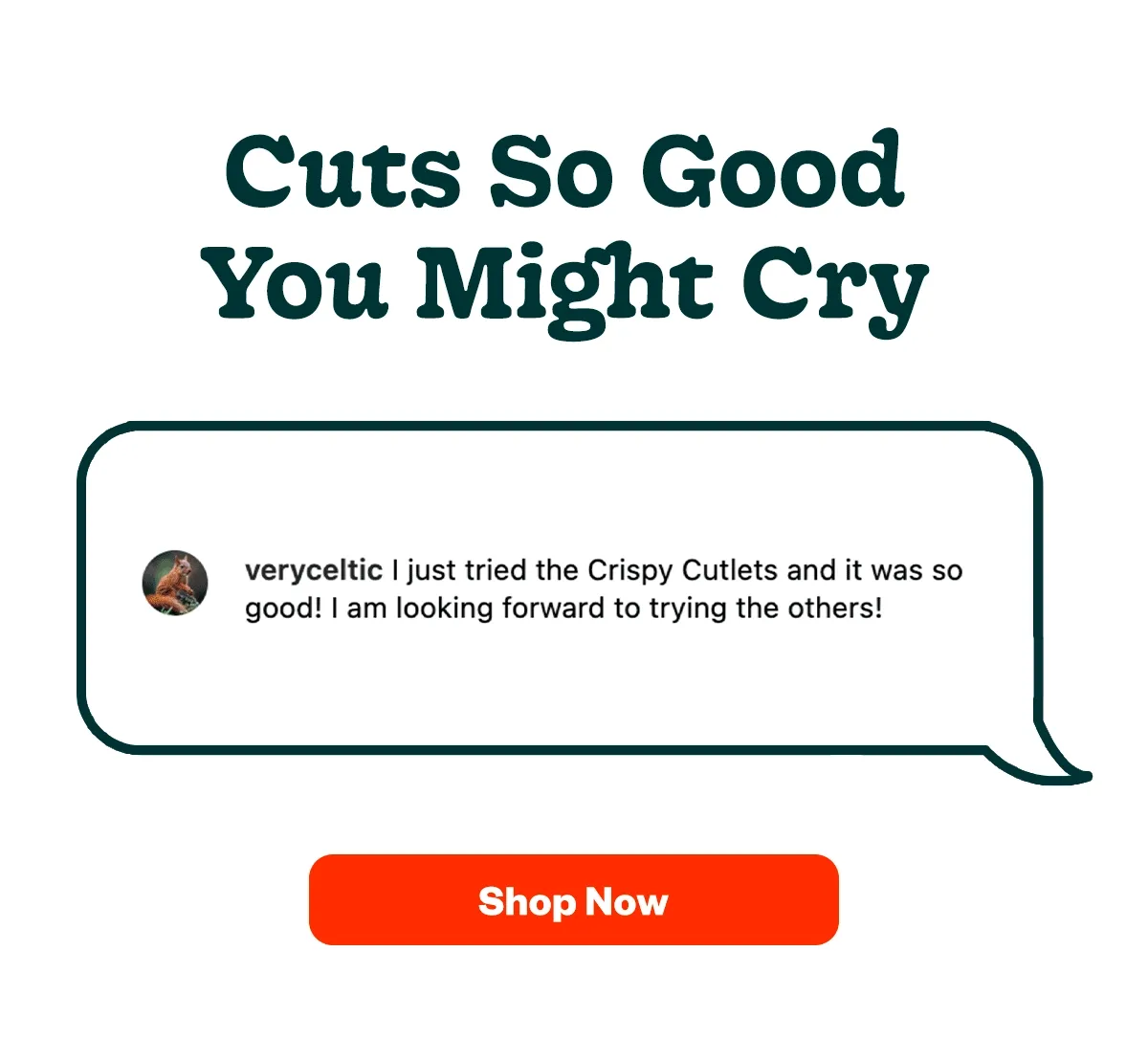 Cuts So Good, You Might Cry SHOP NOW