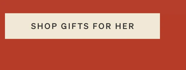 Gifts For Her